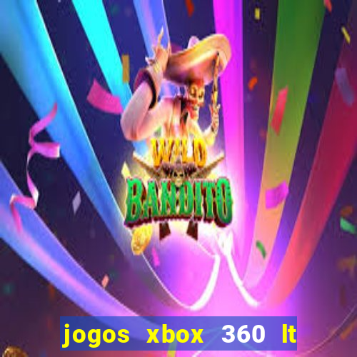 jogos xbox 360 lt 3.0 download